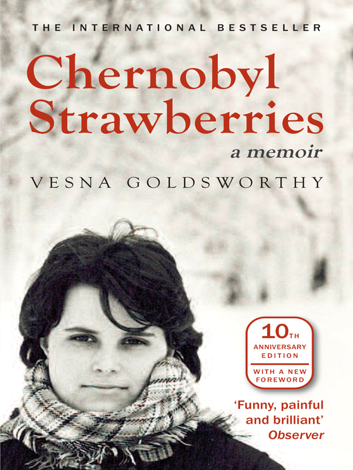 Title details for Chernobyl Strawberries by Vesna Goldsworthy - Available